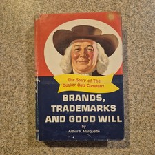 Brands, Trademarks, and Good Will Arthur Marquette (1967, Stated First Edition)
