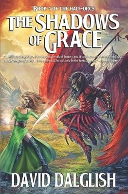 David Dalglish The Shadows of Grace (Paperback) Half-Orcs (UK IMPORT)