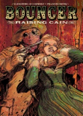 Bouncer: Raising Cain by Alejandro Jodorowsky: Used