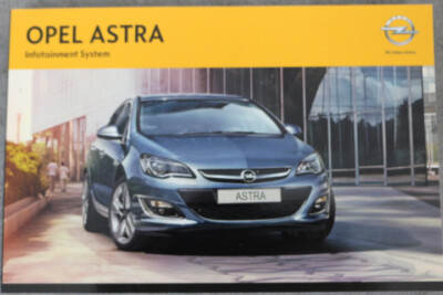 OPEL Astra Infotainment System - Betriebsanleitung ''Aug. 2013'' Handbuch