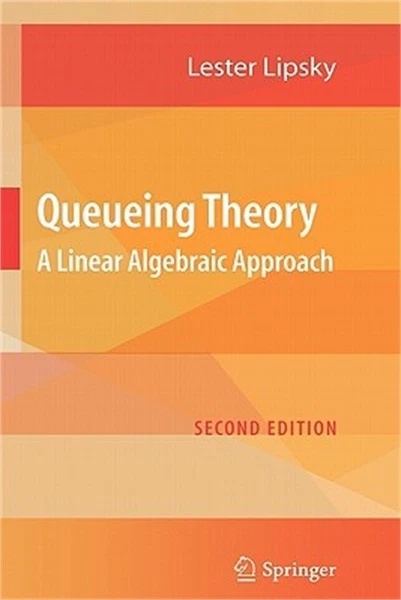 Queueing Theory: A Linear Algebraic Approach (Hardback or Cased Book)