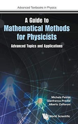 Leitfaden für mathematische Methoden für Physiker, A: Fortgeschrittene Themen und Anwendung