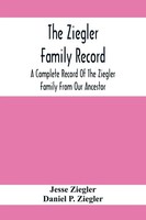 Jesse Ziegler | The Ziegler Family Record | Taschenbuch | Englisch (2021)