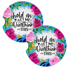 Hold On Let Me Overthink This Funny Coasters for Car Cup Holders Set of 2