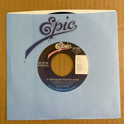 CELINE DION (If There Was) Any Other Way / Where 45 Epic 34-73665 NEW UNPLAYED