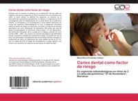 MaríA Elena FernáNdez Collazo | Caries Dental Como Factor De Riesgo | Buch