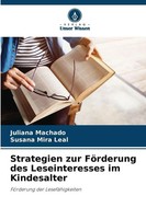 Strategien Zur FöRderung Des Leseinteresses Im Kindesalter Machado (U. A.) Buch
