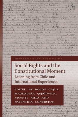 Social Rights And The Constitutional Moment: Learning From C...