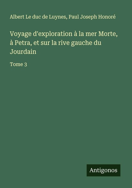 Albert Le Duc De Luynes (U. A.) | Voyage D'exploration à La Mer Morte, à...-image