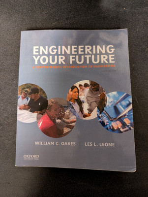 Engineering Your Future: A Comprehensive Introduction to Engineering