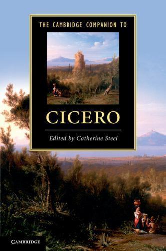 The Cambridge Companion to Cicero Steel Paperback Cambridge University Press