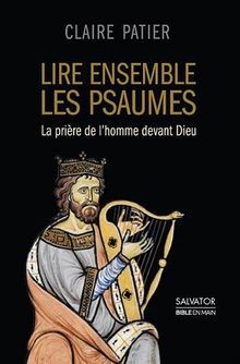 Lire ensemble les psaumes : la prière de lhomme de... | Buch | Zustand sehr gut