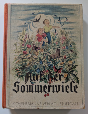 Auf der Sommerwiese : Das fröhliche Buch für unsere Kleinen Mit vielen Bildern