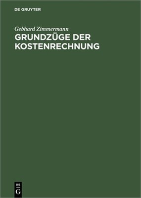 Grundz�ge Der Kostenrechnung (Hardback or Cased Book)