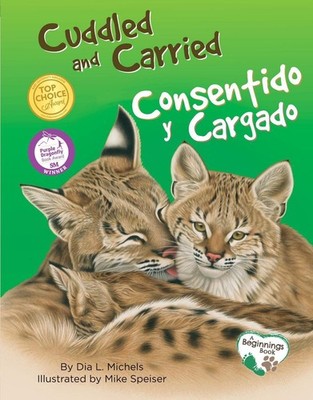 Cuddled and Carried / Consentido Y Cargado by Mike Speiser (English) Paperback B