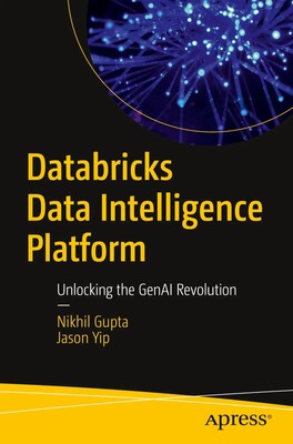 Databricks Data Intelligence Platform | Unlocking the GenAI Revolution | Buch