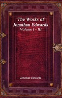 Jonathan Edwards | The Works Of Jonathan Edwards | Buch | Englisch (2018)