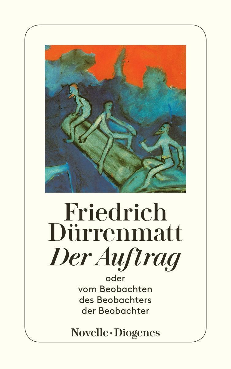 Thumbnail - Friedrich Dürrenmatt | Der Auftrag Oder Vom Beobachten Des Beobachters
