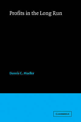 Profits in the Long Run Mueller Paperback Cambridge University Press