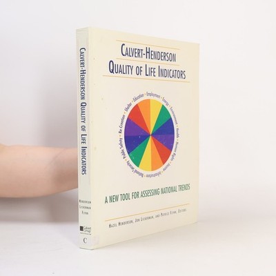 Calvert-Henderson Quality of Life Indicators  |  Hazel Henderson