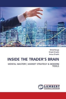 Inside the Trader's Brain by Shital Barge Paperback Book