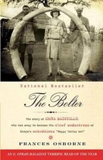 The Bolter: The Story of Idina Sackville, Who Ran Away to Become the Chie - GOOD