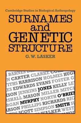 Surnames and Genetic Structure (Cambridge Studies in Biological and Evolutionar