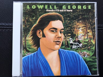 LOWELL  GEORGE   -   Thanks  I ll Eat It Here ,CD  1993,  Blues , Southern  Rock