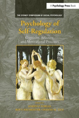 Psychology of Self-Regulation: Cognitive, Affective, and Motivational