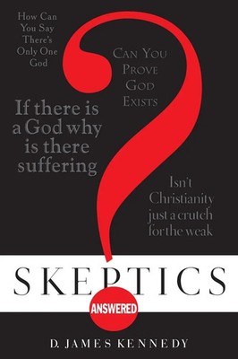 Skeptics Answered James Kennedy Taschenbuch Einband - flex.(Paperback) Englisch