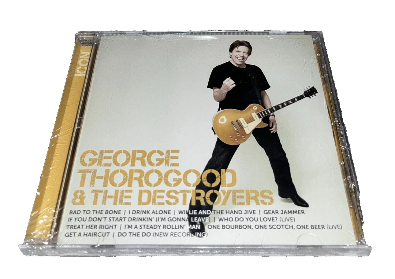 Rock George Thorogood Music CDs