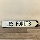 Old French Street Enameled Sign Plaque Les Forets vintage 1904242