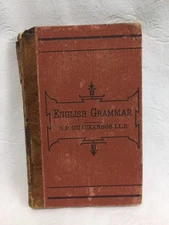An English Grammer ~ G.P. Quackenbos ~Hardcover 1876