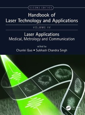 Handbook of Laser Technology and Applications by Chunlei Guo,... - 9780367649173