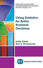 Justin Bateh Bert G. Using Statistics for Better Business (Hardback) (UK IMPORT)