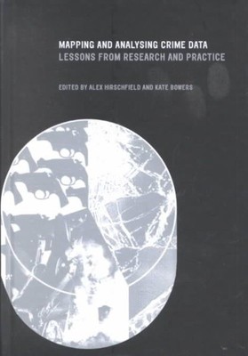 Kartierung und Analyse von Kriminalitätsdaten: Lehren aus Forschung und Praxis, Hardco...