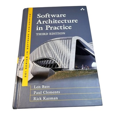 Sei Series in Software Engineering Ser.: Software Architecture in Practice by...