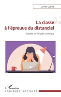 Julien Cueille | La Classe à L'éPreuve Du Distanciel | Taschenbuch | FranzöSisch