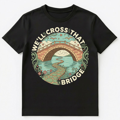 Motivational Bridge Themed Optimism Artwork Unisex T-Shirt