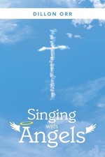 Singing with Angels by Dillon Orr (English) Paperback Book