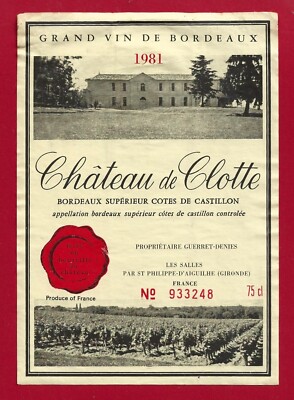 89/104 Etikett BORDEAUX Côtes de Castillon 1981 Château de Clotte, Guerret-Den