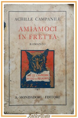 AMIAMOCI IN FRETTA di Achille Campanile 1933 Mondadori libro romanzo umoristico