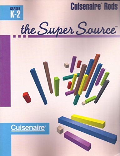 super source for cuisenaire rods, grades k-2 by eta/cuisenaire
