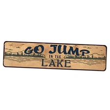 Decorative Signage - Rustic Go Jump in The Lake Aluminum Wall Art, 4x16in 