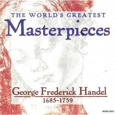 THE WORLDS GREATEST MASTERPIECES George Frederic Handel: 1685-1759 (CD, Madacy)