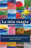 Daniela Damiano | La Mia Magia | Taschenbuch | Italienisch (2015)