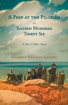 Harriet Vaughan A Peep At The Pilgrims In Sixteen Hundred Thirty-S (Taschenbuch)