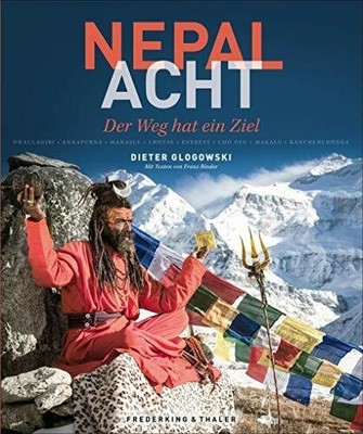 Nepal   Acht: Der Weg hat ein Ziel Buch Frederking & Thaler