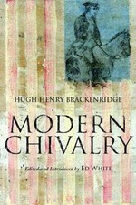 Modern Chivalry (Hackett Classics)