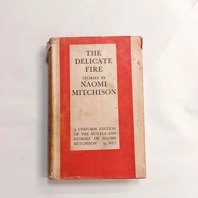 The Delicate Fire Short Storeis und Gedichte von Naomi Mitchison in gutem Zustand